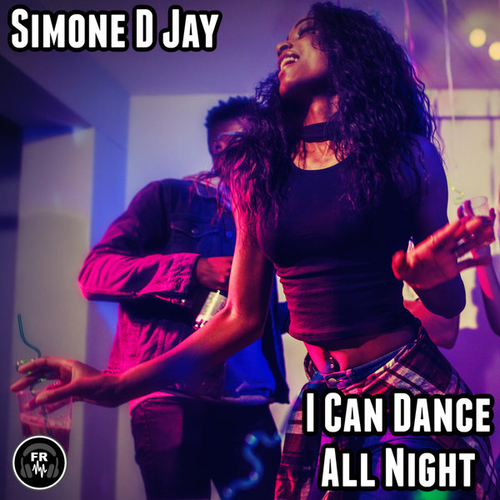 Simone D Jay - I Can Dance All Night [FR304]